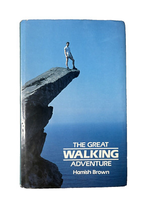 Signed Book The Great Walking Adventure By Hamish Brown 1986 Travel Explore HCDJ