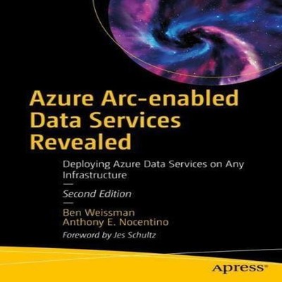 Azure Arc-enabled Data Services Revealed Deploying Azure Data Ser