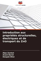 Introduction Aux PropriéTéS Structurelles, éLectriques Et De Transport Du Zno