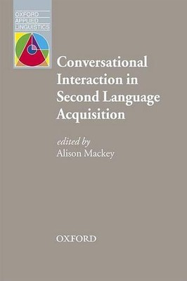 Conversational Interaction in Second Language Acquisition: A collection of empir