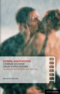 Screen Adaptations: Great Expectations: A Close Study Of The Relationship B...