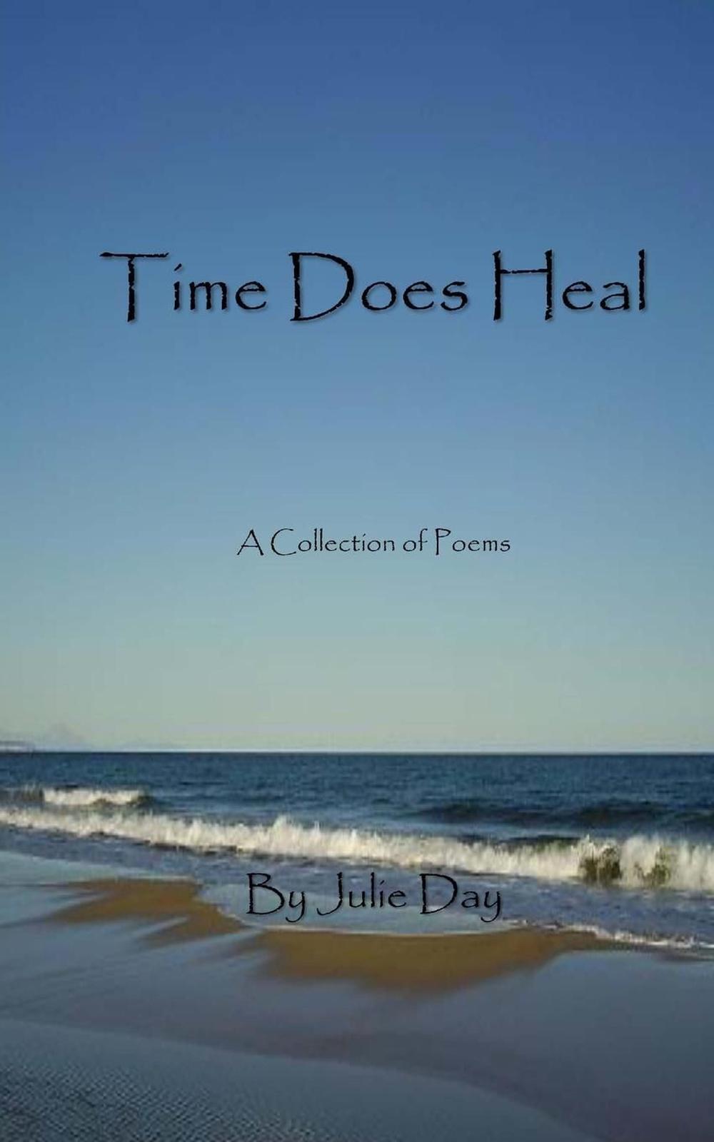 Time Does Heal by Julie Adriana Day (English) Paperback Book