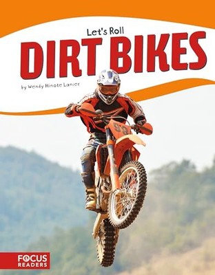 Dirt Bikes (Let's Roll), Wendy Hinote Lanier