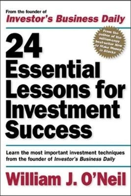 24 Essential Lessons for Investment Success: Learn the Most Important Invest...