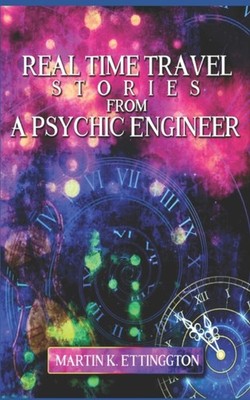 Ettington - Real Time Travel Stories From A Psychic Engineer - New pap - X555z