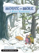 Mouse and Mole, A Winter Wonderland: A Winter and Holiday Book for Kids (A Mouse