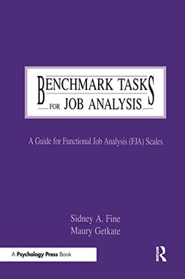 Benchmark Tasks for Job Analysis: A Guide for Functional Job Analysis (fja) Sca