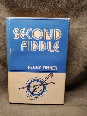 Second Fiddle By Peggy Finner- First Addition- Signed