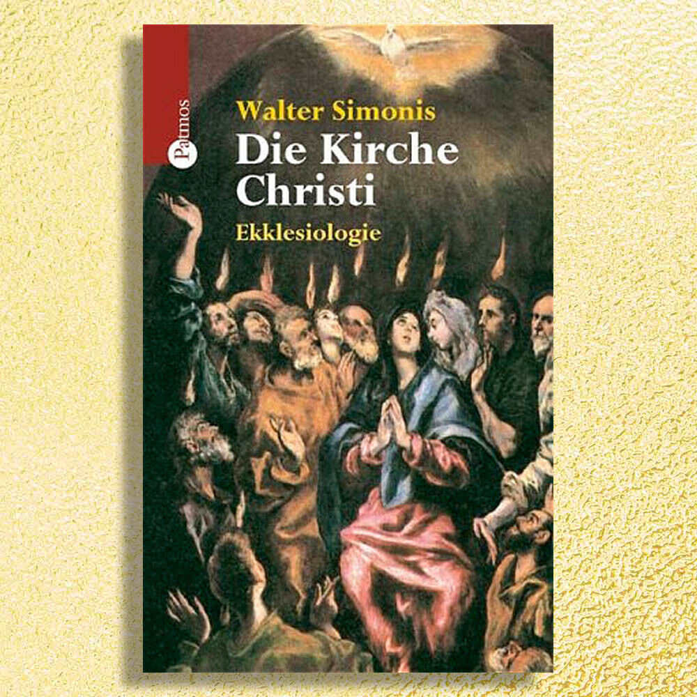 Sale! Die Kirche Christi - Ekklesiologie - Ekklesiologie. Sehr rar! Gesucht! - Walter Simonis