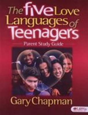 Five Love Languages of Teenagers Parent Study Guide Paperback Gar