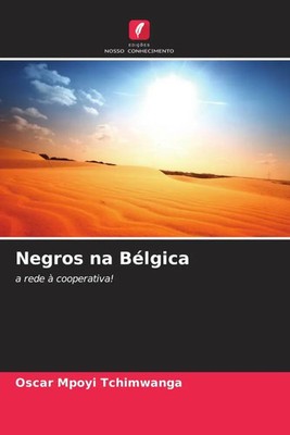 Oscar Mpoyi Tchimwanga | Negros na Bélgica | Taschenbuch | Portugiesisch (2023)