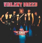 ROX Violent Breed CD Ltd200! NWOBHM Glam Metal Wrathchild Dedringer Marseille