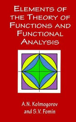 Elements of the Theory of Functions and Functional Analysis (Dover B - VERY GOOD