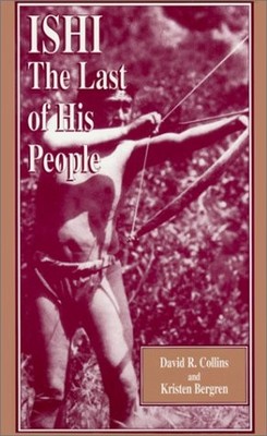 Ishi: The Last of His People - Collins, David R.|Bergren, Kristen - Acceptab...