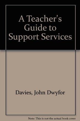 A Teacher's Guide to Support Services, Davies, John Dwyfor,Davies, Pat, Very Goo