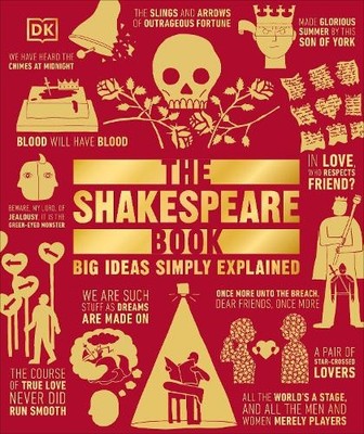 The Shakespeare Book: Big Ideas Simply Explained by DK 0241182611 The Fast Free