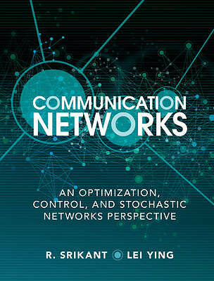 Communication Networks Srikant Ying Hardback Cambridge University Press