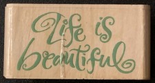Rubber Stampede Life Is Beautiful Rubber Stamp