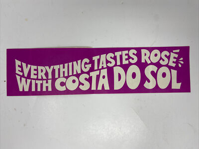 Costa Do Sol Wine Bumber Sticker Everything Tastes Rose with Vintage