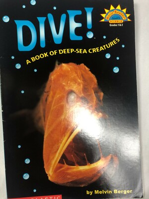 Dive A book of Deep-Sea Creatures by Melvin Berger Level 3 Science grades 1&2   