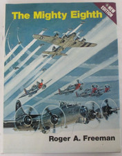 Mighty Eighth by Roger A. Freeman (1986, Hardcover)