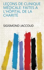 Sigismond Jacco Leçons de Clinique Médicale...