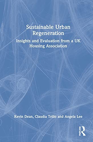 Sustainable Urban Regeneration: Insights and Ev, Dean, Trillo, Angela-Lee..