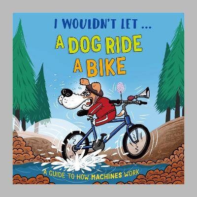 I Wouldn't Let a Dog  Ride a Bike, Paul Mason,  Ha