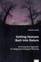 Getting Humans Back Into Nature Ashwani Vasishth Taschenbuch Englisch