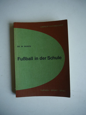 Fußball in der Schule - Dr. W. Busch
