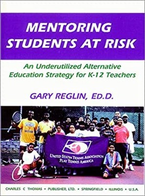 Mentoring Students at Risk : An Underutilized Alternative Educati