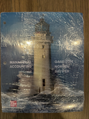 McGraw Hill Managerial Accounting 18E by Garrison, Noreen, Brewer (Loose-Leaf)
