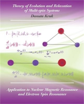 Theory of Evolution and Relaxation in Multi-Spin Systems (Paperback or Softback)