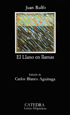 El Llano en llamas (Coleccion Letras Hispanicas, 218) (Spanish Edition)