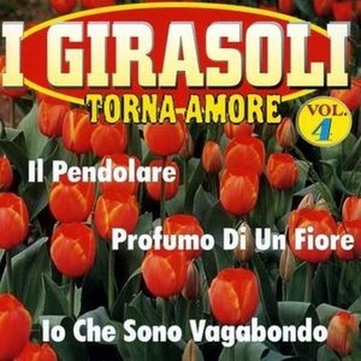 GIRASOLI TORNA AMORE VOL.4 LISCIO - FOLK CD 2002 D.V.MORE RECORD S.R.L.