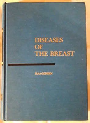 Diseases of the Breast - C.D. Haagensen
