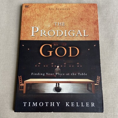The Prodigal God: Finding Your Place At the Table (DVD) Timothy Keller Zondervan