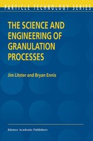 Jim Litster (U. A.) | The Science And Engineering Of Granulation Processes | Xii