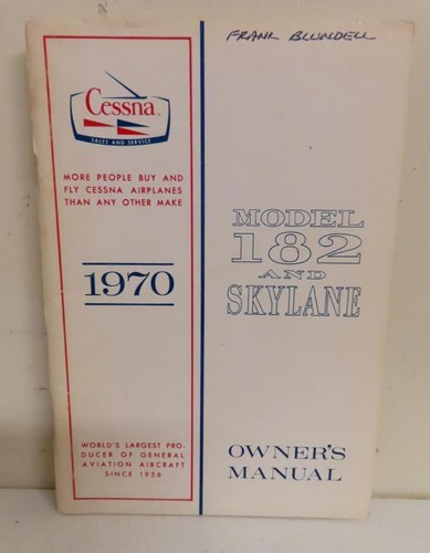 Cessna 1970 Model 182 and Skylane Owner's Manual (Vintage Handbook)