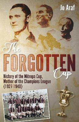 The Forgotten Cup, Araf, Jo,  Hardback
