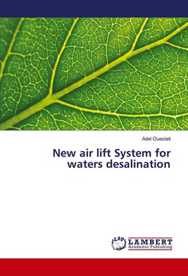 Adel Oueslati | New air lift System for waters desalination | Taschenbuch (2018)