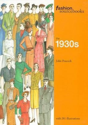 The 1930s (Fashion Sourcebooks) by John Peacock