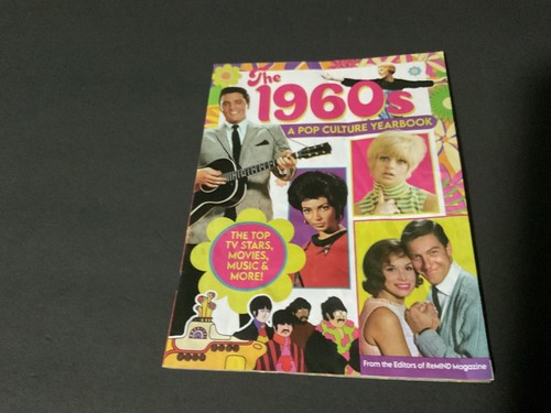 THE 1960's - A POP CULTURE YEARBOOK - ELVIS PRESLEY - TOYS - MOVIES - TV - CARS