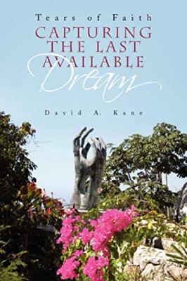 Capturing the Last Available Dream 9781453592250| eBay