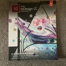 Adobe Indesign CC Classroom in a Book 2018 Release by T. DeJarld and K. Anton