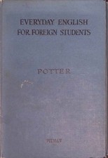 Everyday English for Foreign Students Potter,...