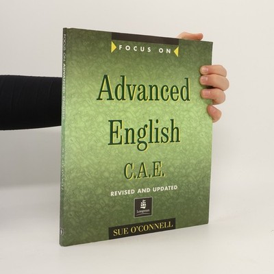 Focus on advanced English : C. A. E.  |  Sue O. Connell
