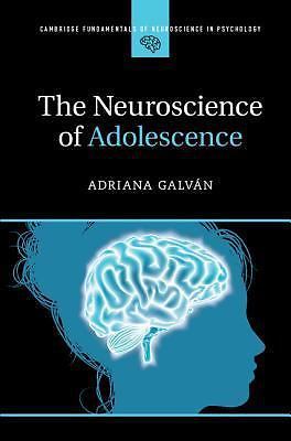 The Neuroscience of Adolescence Galván Hardback Cambridge University Press
