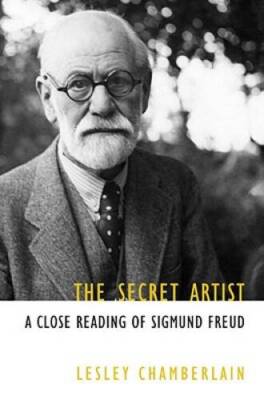 The Secret Artist: A Close Reading of Sigmund Freud - Paperback - GOOD