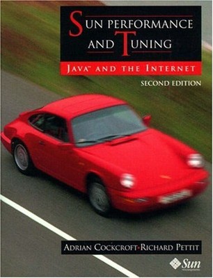 Sun Performance and Tuning : Java and the Internet Paperback
